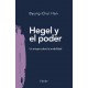 Hegel y el poder Un ensayo sobre la amabilidad