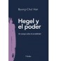 Hegel y el poder. Un ensayo sobre la amabilidad