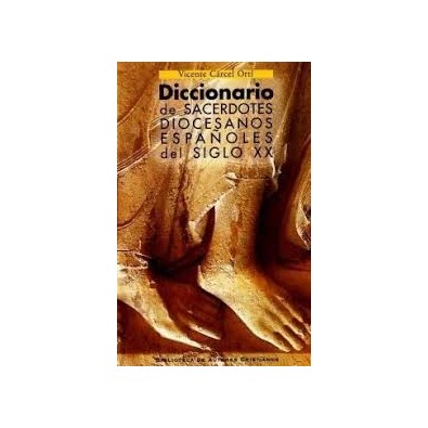 Diccionario de Sacerdotes Diocesanos Españoles del Siglo XX