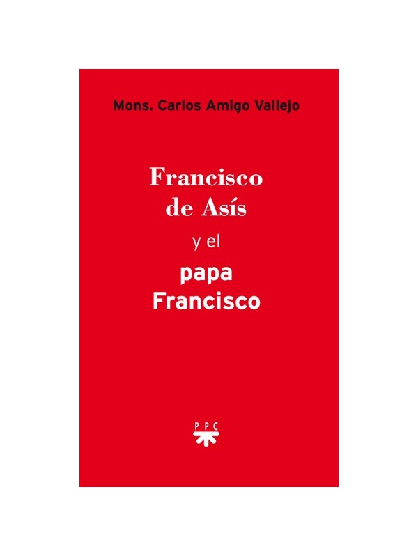 Francisco de Asís y el papa Francisco
