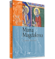 Qué se sabe de...María Magdalena