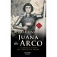Juana de Arco. La asombrosa aventura de la Doncella de Orleans