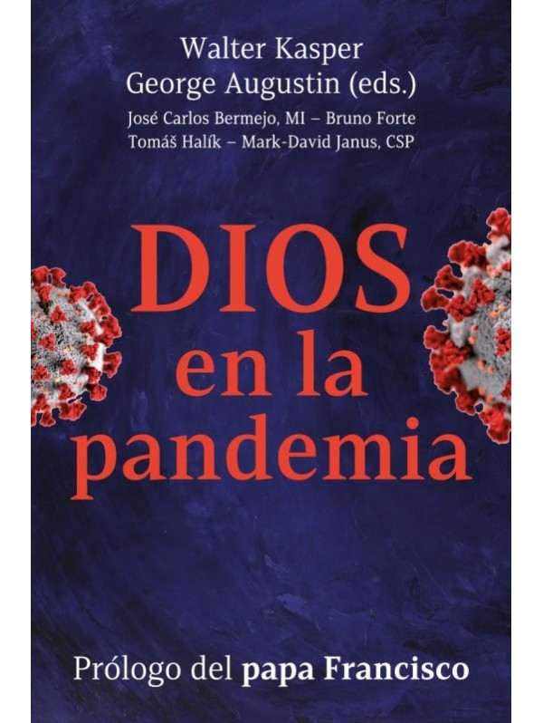 Dios en la pandemia. Ser cristianos en tiempos de prueba