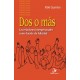 Dos o más. Las relaciones interpersonales como fuente de felicidad