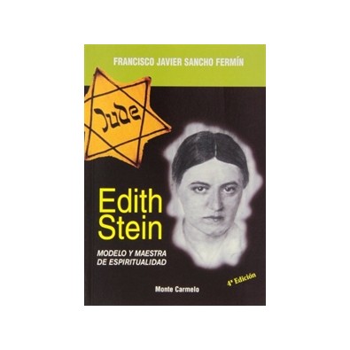 Edith Stein. Modelo y maestra de espiritualidad