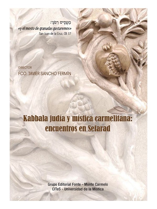  Descarga gratis una muestra del contenido Kabbala judía y mística carmelitana: Encuentros en Sefarad
