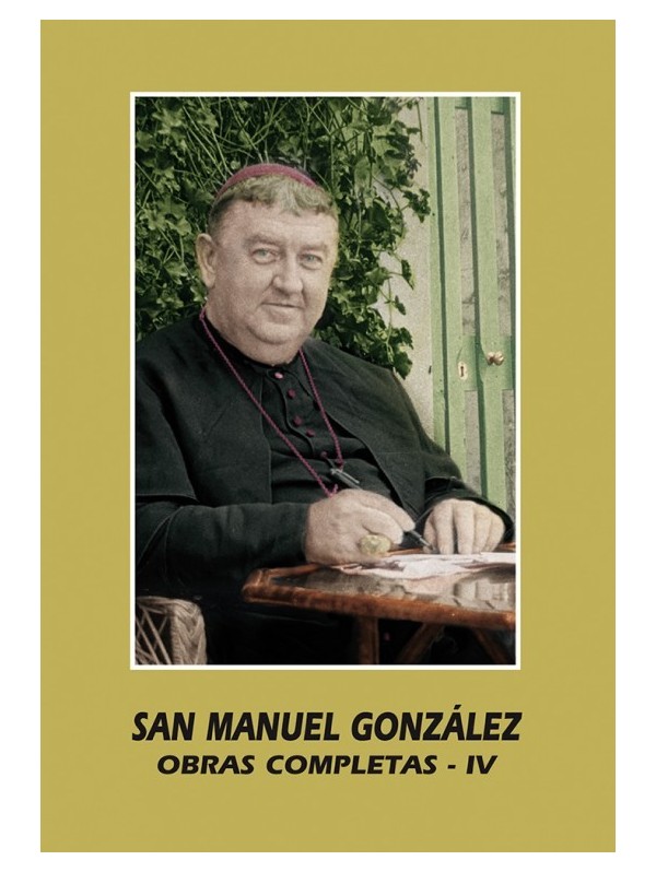 San Manuel González. Obras Completas -IV