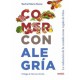 Comer con alegría.  La redención de la comida como regalo de Dios