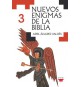 Nuevos enigmas de la Biblia – 3