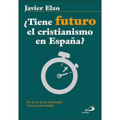 ¿Tiene futuro el cristianismo en España?