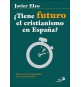 ¿Tiene futuro el cristianismo en España?