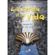 La senda de la vida. Historias del Camino de Santiago