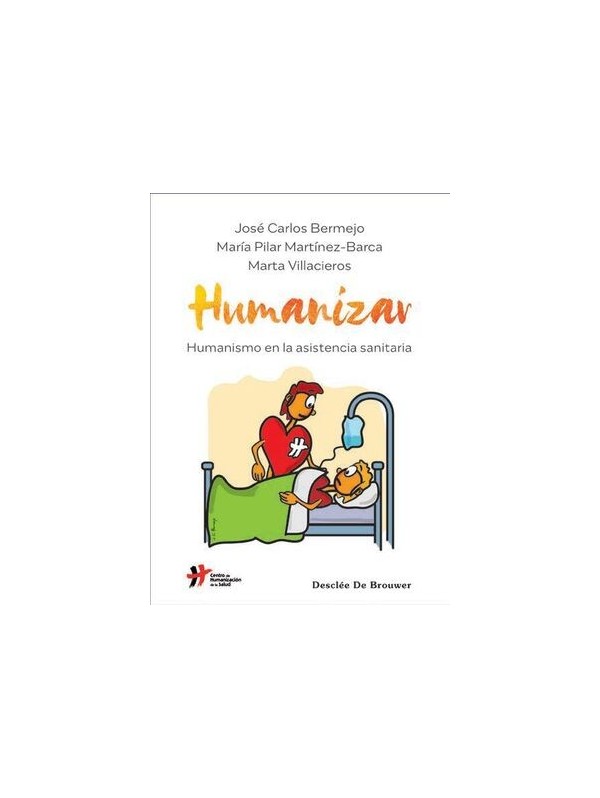 Humanizar. Humanismo en la asistencia sanitaria