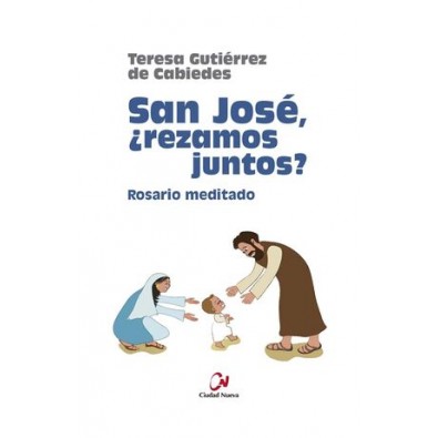 San José, ¿rezamos juntos? Rosario meditado