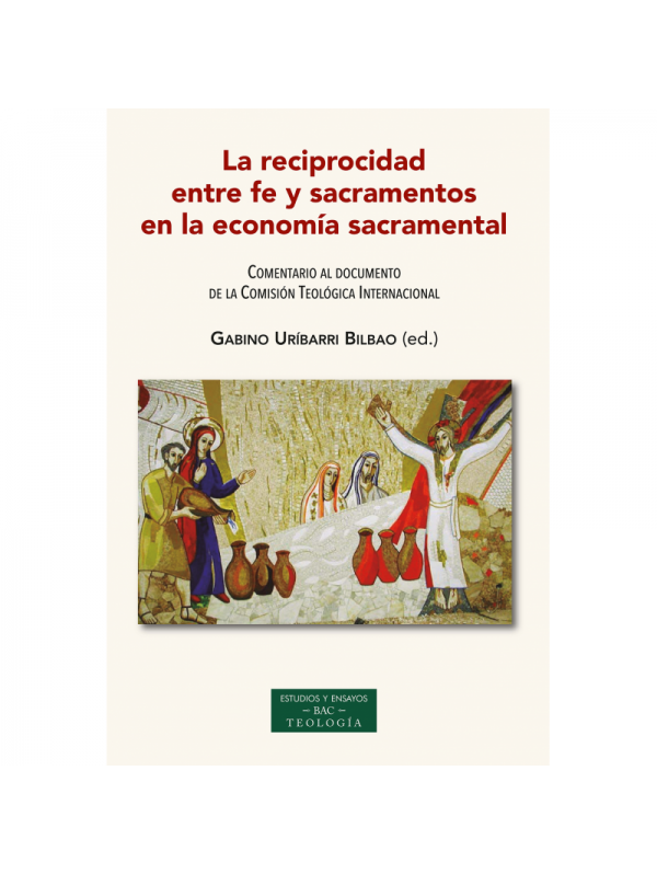 La reciprocidad entre fe y sacramentos en la economía sacramental