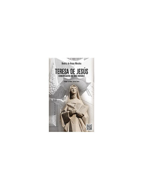 Teresa de Jesús, comunicadora del Dios inefable