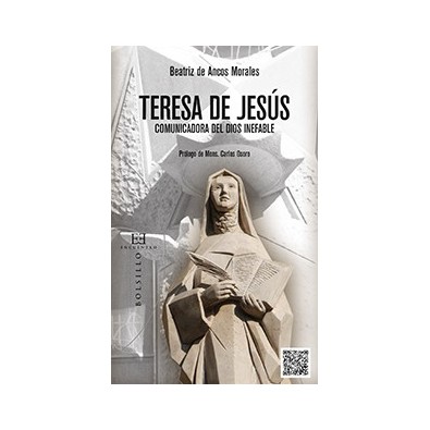 Teresa de Jesús, comunicadora del Dios inefable