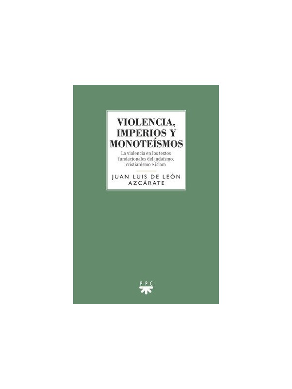 Violencia, Imperios y monoteísmos