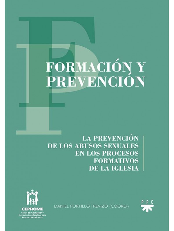 Formación y prevención. La prevención de los abusos sexuales en los procesos formativos de la Iglesia