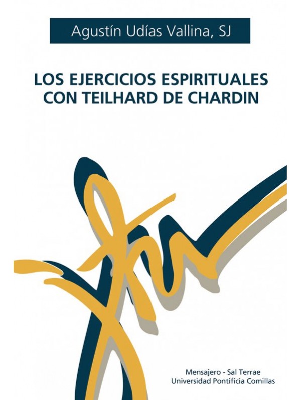 Los Ejercicios Espirituales con Teilhard de Chardin