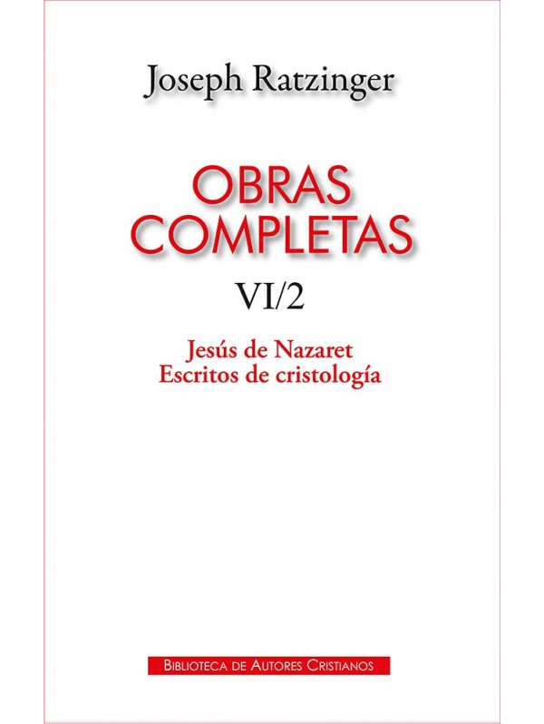 Obras completas de Joseph Ratzinger. VI/2