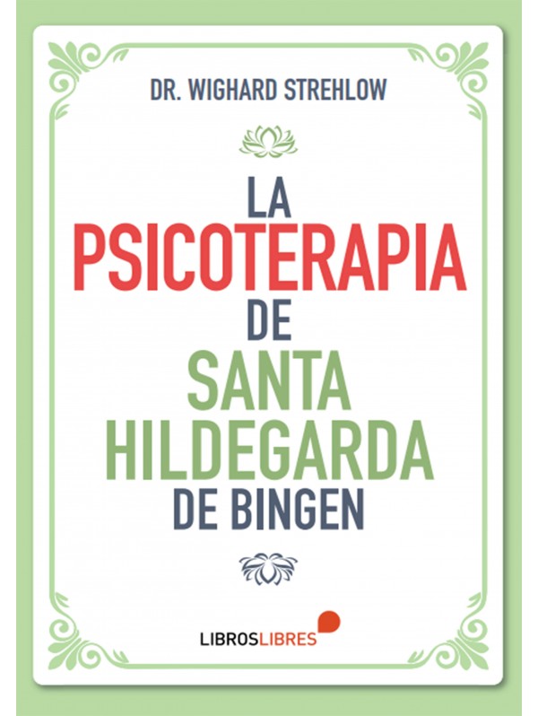 La psicoterapia de Santa Hildegarda de Bingen