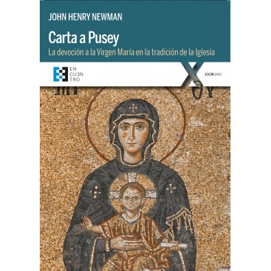 Carta a Pusey. La devoción a la Virgen María en la tradición de la Iglesia