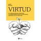 Virtud. La formación del carácter y el renacimiento de la educación cristiana en las virtudes