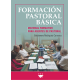 Formación pastoral básica. Material formativo para agentes de pastoral