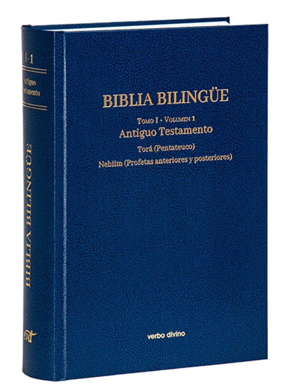 Biblia Bilingüe - I / 1. Antiguo Testamento 1 - Pentateuco, Libros históricos, Profetas