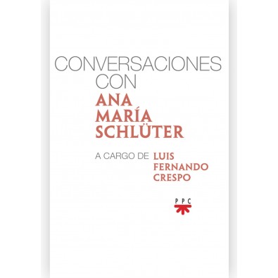 Conversaciones con Ana María Schlüter 