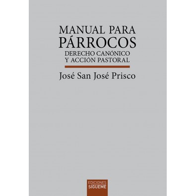 Manual para párrocos. Derecho canónico y acción pastoral