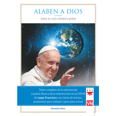 Alaben a Dios. Sobre la crisis climática global