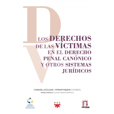 Los derechos de las víctimas en el Derecho Penal Canónico y otros sistemas jurídicos 