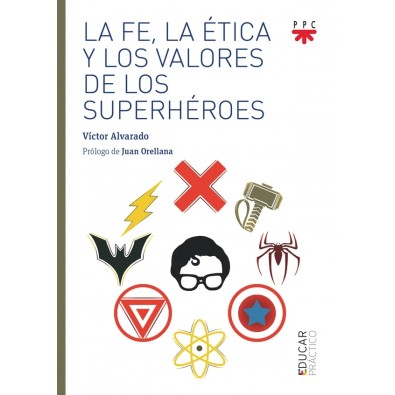 La fe, la ética y los valores de los superhéroes