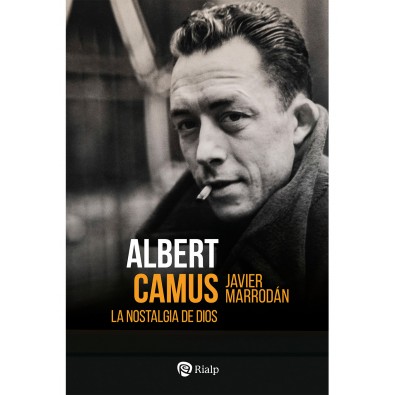 Albert Camus. La nostalgia de Dios