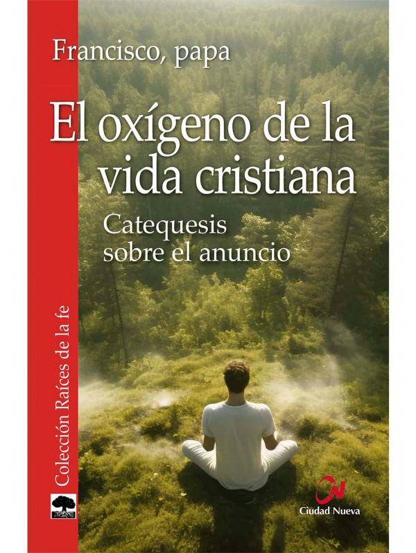 El oxígeno de la vida cristiana 