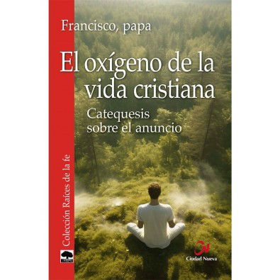 El oxígeno de la vida cristiana 