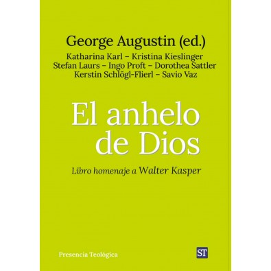 El anhelo de Dios. Libro homenaje a Walter Kasper