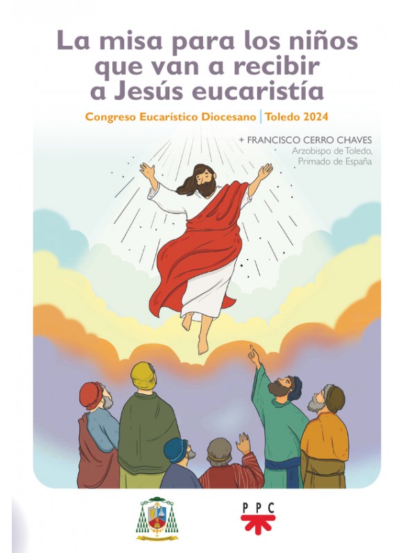  La misa para los niños que van a recibir a Jesús eucaristía. Congreso Eucarístico Diocesano. Toledo 2024