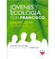  Jóvenes y Ecología con Francisco. Laudate Deum en acción