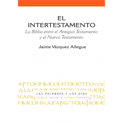  El Intertestamento. La Biblia entre el Antiguo Testamento al Nuevo Testamento