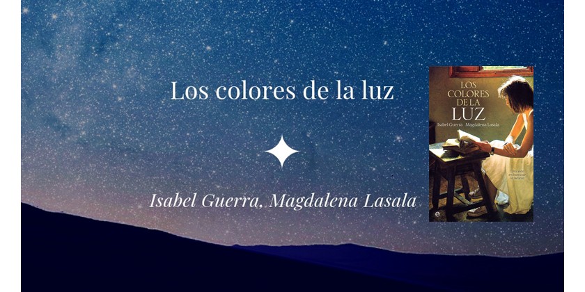 Los colores de la luz de Isabel Guerra y Magdalena Lasala