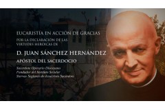 Misa en acción de gracias por el Venerable Juan Sánchez Hernández