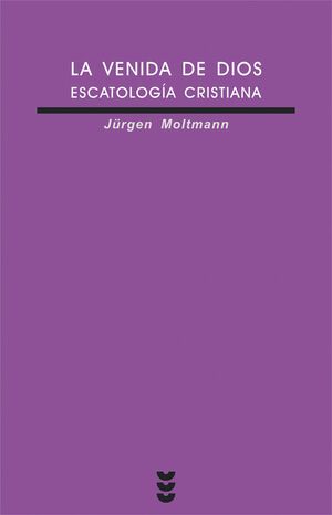 La venida de Dios: escatología cristiana