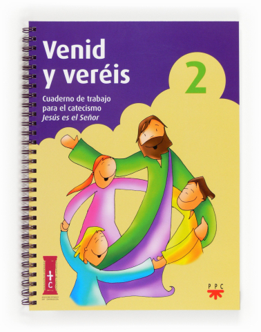 Venid y veréis 2 Cuaderno de trabajo para el catecismo Jesús es el señor Niño