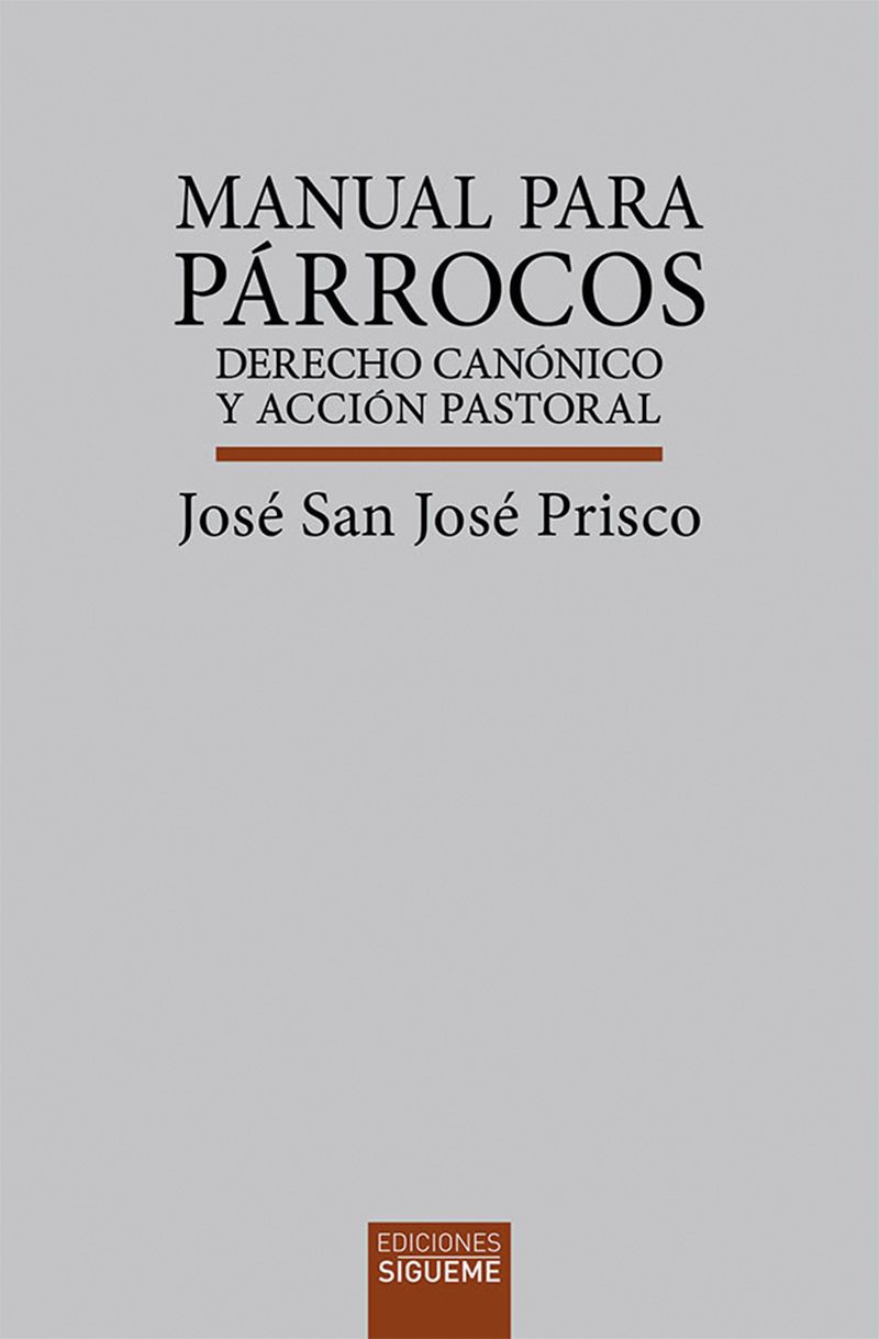 Manual para párrocos. Derecho canónico y acción pastoral
