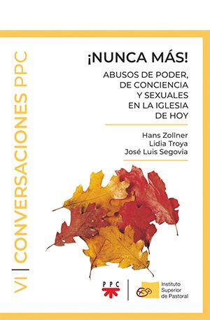 ¡Nunca más! Abusos de poder, de conciencia y sexuales en la Iglesia