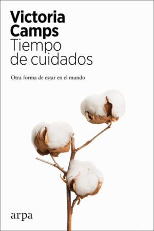 Tiempo de cuidados. Otra forma de estar en el mundo