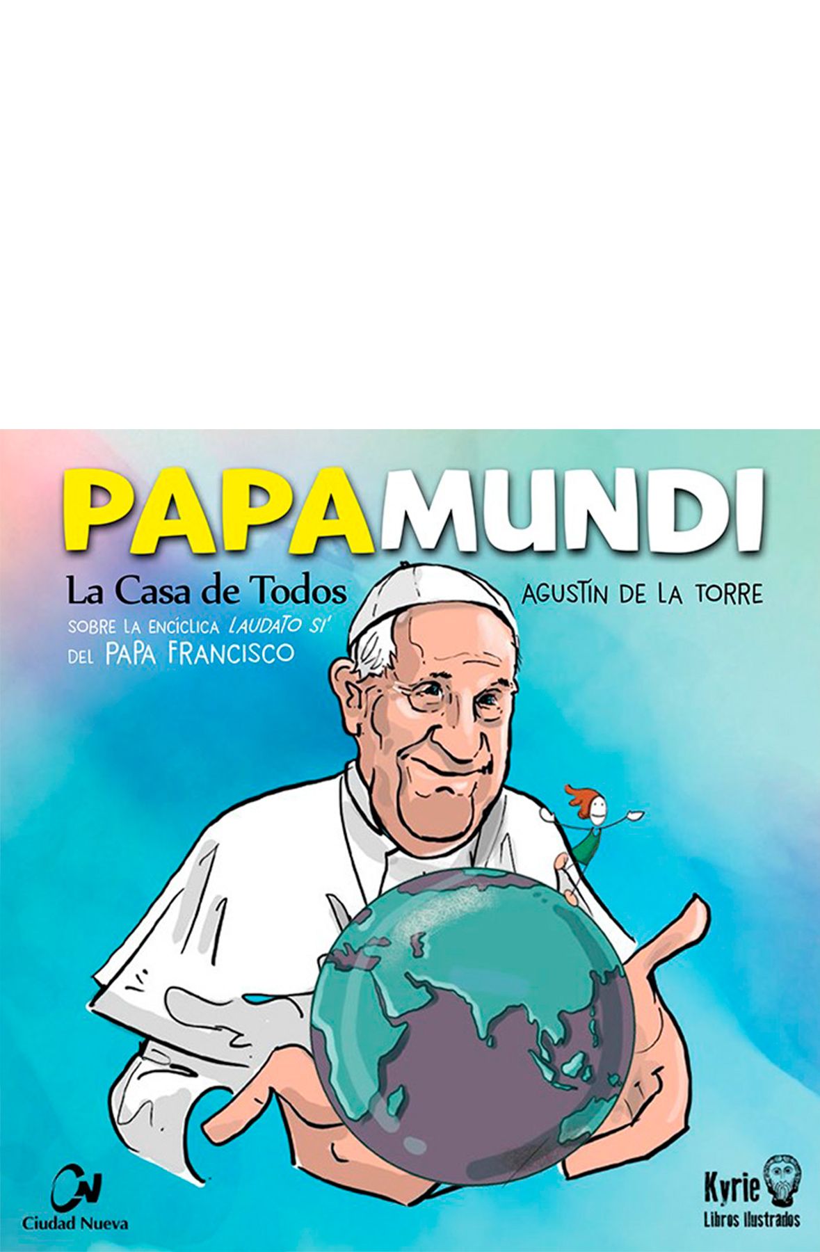 Papamundi. La casa de todos